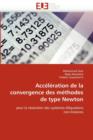 Acc l ration de la Convergence Des M thodes de Type Newton - Book