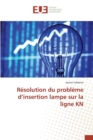 Resolution Du Probleme d'Insertion Lampe Sur La Ligne Kn - Book