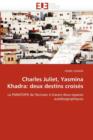 Charles Juliet, Yasmina Khadra : Deux Destins Crois s - Book