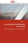 Les Mutations Territoriales En Lettonie - Book