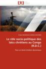 Le R le Socio-Politique Des La cs Chr tiens Au Congo (R.D.C.) - Book