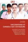 Vaccinations Et Conseils Aux Voyageurs - Book