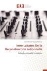 Imre Lakatos de la Reconstruction Rationnelle - Book