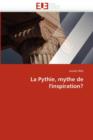 La Pythie, Mythe de l''inspiration? - Book