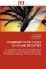 Valorisation de l''huile Du Noyau de Dattes - Book