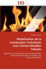 Mod lisation de la Combustion Turbulente Avec Chimie D taill e Tabul e - Book