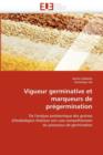 Vigueur Germinative Et Marqueurs de Pr germination - Book