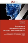 Des Rayons X Th rapeutiques Aux Neutrons de Contamination - Book