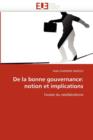 de la Bonne Gouvernance : Notion Et Implications - Book