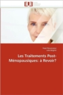 Les Traitements Post-M nopausiques :   Revoir? - Book