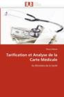 Tarification Et Analyse de la Carte M dicale - Book