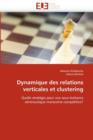Dynamique Des Relations Verticales Et Clustering - Book
