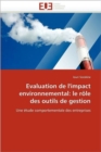 Evaluation de l''impact Environnemental : Le R le Des Outils de Gestion - Book
