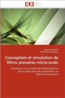 Conception Et Simulation de Filtres Planaires Micro-Onde - Book