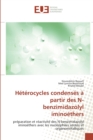 Heterocycles condenses a partir des n-benzimidazolyl iminoethers - Book