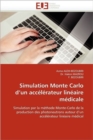 Simulation Monte Carlo D Un Acc l rateur Lin aire M dicale - Book