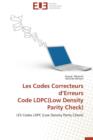Les Codes Correcteurs d'Erreurs Code Ldpc(low Density Parity Check) - Book