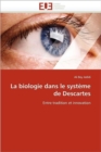 La Biologie Dans Le Syst me de Descartes - Book