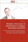 R vision, Mise   Jour Et Planification En Logique Doxastique Graduelle - Book