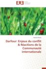 Darfour : Enjeux Du Conflit R actions de la Communaut  Internationale - Book