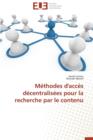 M thodes d'Acc s D centralis es Pour La Recherche Par Le Contenu - Book