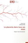 Le Placenta Dans Tous Ses  tats - Book