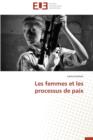 Les Femmes Et Les Processus de Paix - Book