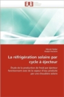 La R frig ration Solaire Par Cycle    jecteur - Book