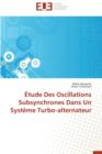 tude Des Oscillations Subsynchrones Dans Un Syst me Turbo-Alternateur - Book
