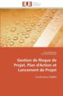 Gestion de Risque de Projet, Plan d'Action Et Lancement de Projet - Book