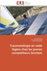 Traumatologie En Voile L g re Chez Les Jeunes Comp titeurs Brestois - Book