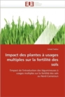Impact Des Plantes   Usages Multiples Sur La Fertilit  Des Sols - Book