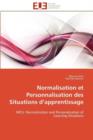 Normalisation Et Personnalisation Des Situations D Apprentissage - Book