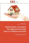 Optimisation Et Analyse Des Apports D Energie Dans Un Habitat Econome - Book