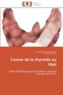 Cancer de la Thyroide Au Mali - Book