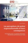 Les Perceptions de Justice Organisationnelle Et Leurs Cons quences - Book
