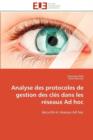 Analyse Des Protocoles de Gestion Des Cl s Dans Les R seaux Ad Hoc - Book