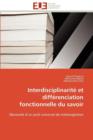 Interdisciplinarit  Et Diff renciation Fonctionnelle Du Savoir - Book