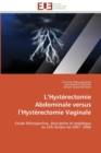 L hysterectomie abdominale versus l hysterectomie vaginale - Book