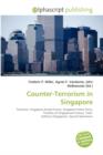 Counter-Terrorism in Singapore - Book