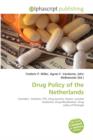 Drug Policy of the Netherlands - Book