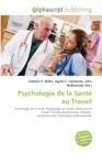 Psychologie de La Sante Au Travail - Book