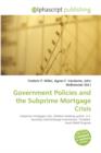 Government Policies and the Subprime Mortgage Crisis - Book