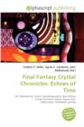 Final Fantasy Crystal Chronicles : Echoes of Time - Book