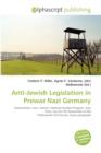 Anti-Jewish Legislation in Prewar Nazi Germany - Book