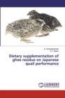 Dietary supplementation of ghee residue on Japanese quail performance - Book