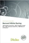 Bernard White Racing - Book