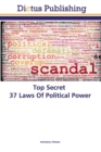Top Secret 37 Laws Of Political Power - Book