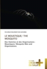 Le Moustique/ The Mosquito - Book