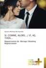 Si, Comme, Alors.../ If, As, Then... - Book